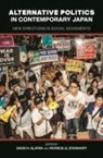 Yuki Asahina, Carl Cassegard, Yoko Iida, Shinji Kojima, Rika Morioka, Makoto Nishikido... - Alternative Politics in Contemporary Japan