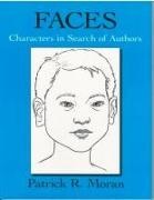 Patrick Moran - Faces - Characters in Search of Authors