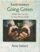 Anne Siebert - Going Green