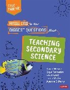Kevin Gant, Enya Granados, Karen Mesmer, Karen Granados Mesmer, Ayanna D Perry, Ayanna D. Perry... - Answers to Your Biggest Questions About Teaching Secondary Science