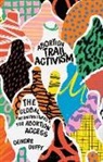 Deirdre Duffy, Duffy Deirdre - Abortion Trail Activism