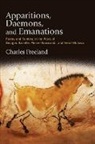 Charles Freeland - Apparitions, Daemons, and Emanations