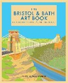 Emma Bennett, Emma Bennett, Bennett Emma - The Bristol and Bath Art Book