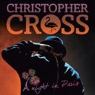 Christopher Cross - A Night In Paris (Hörbuch)
