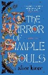 Aline Kiner - Mirror of Simple Souls
