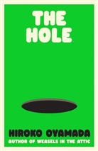 Hiroko Oyamada - The Hole