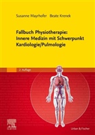 Krenek, Beate Krenek, Susanne Mayrhofer - Fallbuch Physiotherapie: Innere Medizin mit Schwerpunkt Kardiologie/Pulmologie