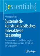 Andreas Wolfs - Systemisch-konstruktivistisches Interaktives Reasoning