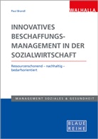 Paul Brandl - Innovatives Beschaffungsmanagement in der Sozialwirtschaft