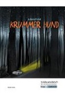 Florian Fuchs, Regine Becker - Krummer Hund - Juliane Pickel - Schülerarbeitsheft - M-Niveau