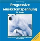 Marita Hennig - Progressive Muskelentspannung für Kinder, 1 Audio-CD (Hörbuch)