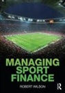 Robert Wilson - Managing Sport Finance