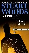 Brett Battles, Stuart Woods, Woods Stuart - Near Miss