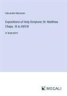 Alexander Maclaren - Expositions of Holy Scripture; St. Matthew Chaps. IX to XXVIII