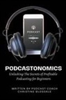 Christine Blosdale - Podcastonomics