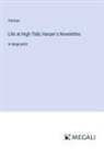 Various - Life at High Tide; Harper's Novelettes