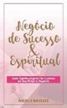 Nicole Bayliss - Negócio de Sucesso & Espiritual