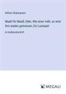 William Shakespeare - Maaß für Maaß; Oder, Wie einer mißt, so wird ihm wieder gemessen, Ein Lustspiel