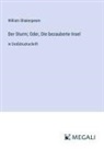 William Shakespeare - Der Sturm; Oder, Die bezauberte Insel