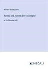 William Shakespeare - Romeo und Juliette; Ein Trauerspiel