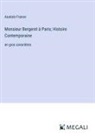 Anatole France - Monsieur Bergeret à Paris; Histoire Contemporaine