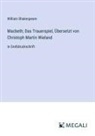 William Shakespeare - Macbeth; Das Trauerspiel, Übersetzt von Christoph Martin Wieland