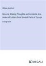 William Beckford - Dreams, Waking Thoughts and Incidents; In a series of Letters from Several Parts of Europe