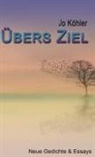 Jo Köhler - Übers Ziel
