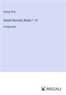 George Eliot - Daniel Deronda; Books I - IV