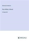 Sherwood Anderson - Poor White; A Novel