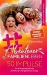 Bernd Bott, Uli Bott - Abenteuer Familienleben