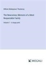 William Makepeace Thackeray - The Newcomes; Memoirs of a Most Respectable Family