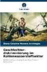 Diana Catalina Moreno Arciniegas - Geschlechter-diskriminierung im Kohlenwasserstoffsektor