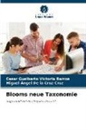 De la Cruz Cruz, Miguel Ángel De la Cruz Cruz, Cesar Gualberto Victoria Barros - Blooms neue Taxonomie