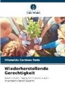 Vilobaldo Cardoso Neto - Wiederherstellende Gerechtigkeit