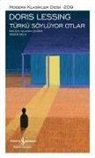 Doris Lessing - Türkü Söylüyor Otlar