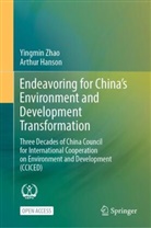 Arthur Hanson, Yingmin Zhao - Endeavoring for China's Environment and Development Transformation