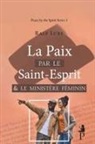 Ralf Lubs - La paix par le Saint-Esprit et le ministère féminin