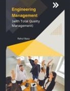 Rahul Basu - Engineering Management (with Total Quality Management)