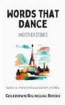 Coledown Bilingual Books - Words That Dance and Other Stories