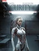 Mark Schumacher - Shue's CompTIA Security+ Study Supplement Exam SY0-701, 3rd Edition
