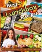 Emily Soto - Best Lunchbox Recipes For Kids