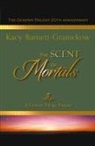 Kacy Barnett-Gramckow, R. J. Larson - The Scent of Mortals