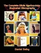 Daniel Selby - The Complete Olivia Newton-John Illustrated Discography (hardback)