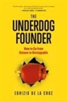 Edrizio de La Cruz - The Underdog Founder