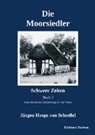 JÃ¼rgen Hoops von ScheeÃ�el, Jürgen Hoops von Scheeßel - Die Moorsiedler Buch 3: Schwere Zeiten