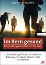 Rolf Nussbaumer - Im Kern gesund (Band 2)