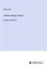 Émile Zola - Thérèse Raquin; Novel