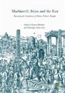 Lucio Biasiori, Marcocci, Giuseppe Marcocci - Machiavelli, Islam and the East