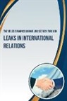 Voltas Kate - The Veiled Dynamics: Unraveling Secrecy Through Leaks in International Relations